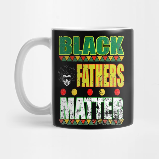 Black Fathers Matter by graficklisensick666